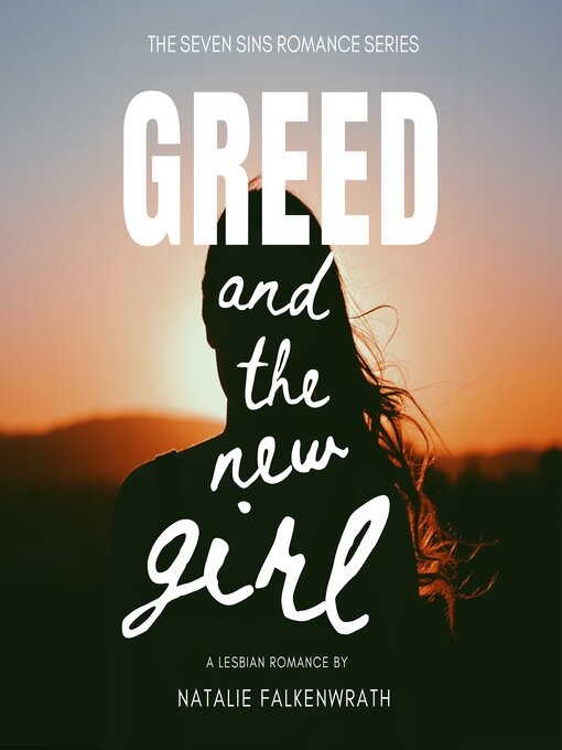 Title details for Greed and the New Girl by Natalie Falkenwrath - Wait list